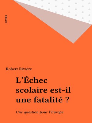 cover image of L'Échec scolaire est-il une fatalité ?